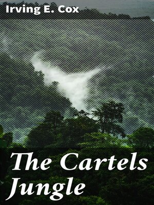 cover image of The Cartels Jungle
